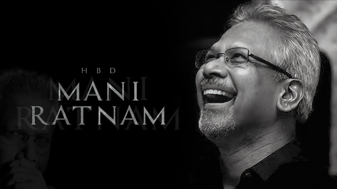 Happy Birthday Manirathnam